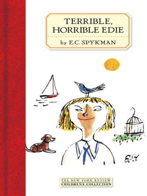 Title details for Terrible, Horrible Edie by E. C. Spykman - Available
